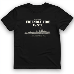 Friendly Fire Isn't T-Shirt