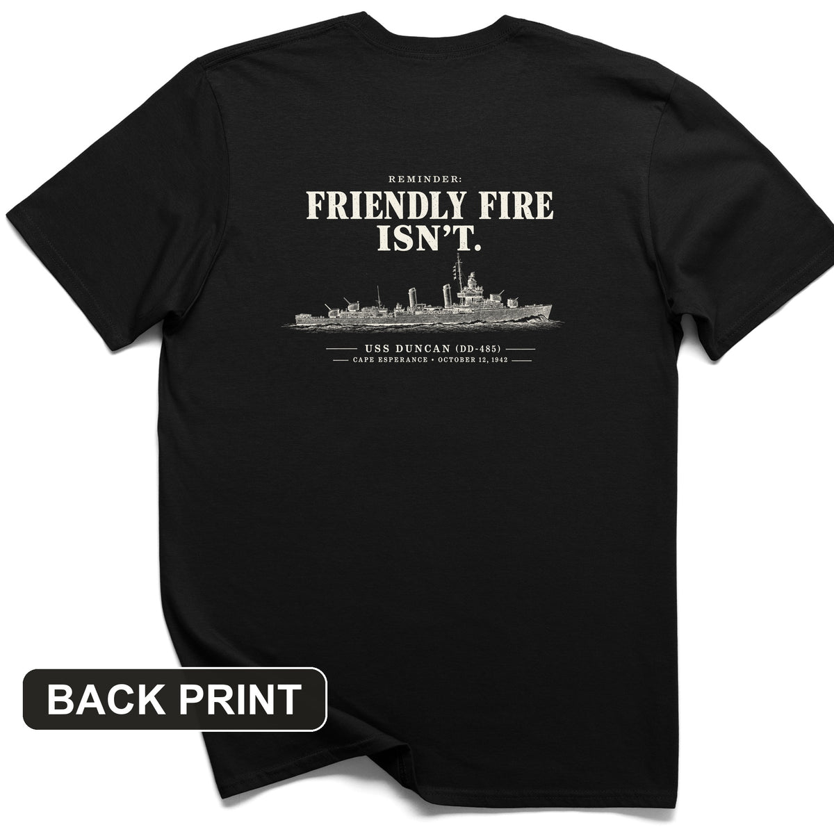 Friendly Fire Isn't Back Print T-Shirt