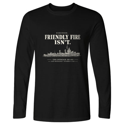 Friendly Fire Isn't Long Sleeve T-Shirt