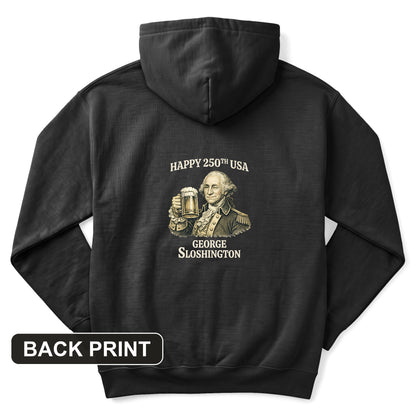George Sloshington 250th Back Print Hoodie