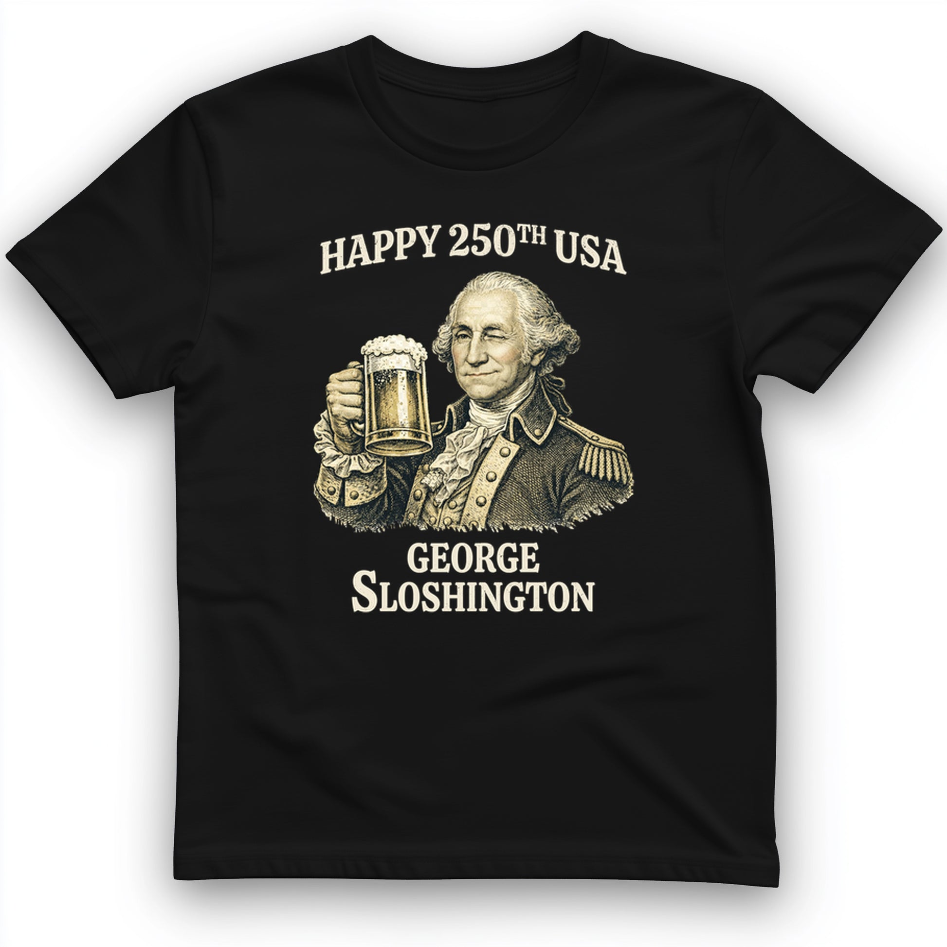 George Sloshington 250th T-Shirt
