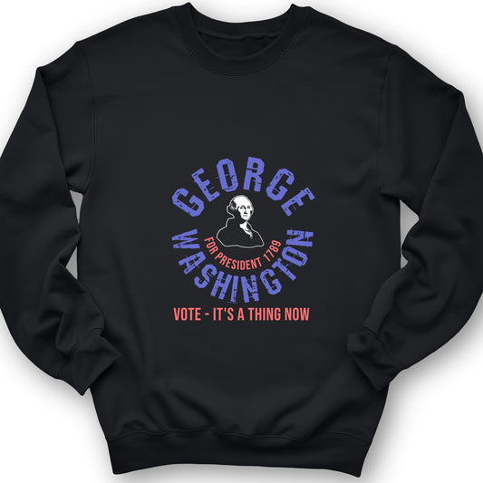 George Washington For President Crewneck