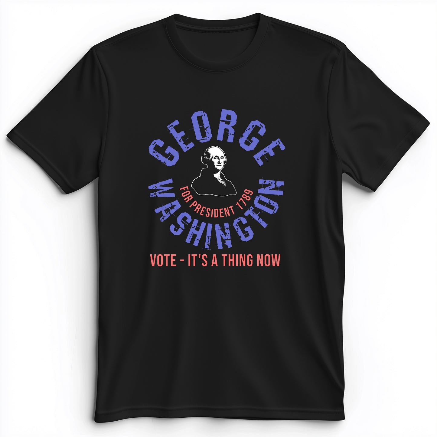 George Washington For President Premium Tee