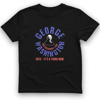 George Washington For President T-Shirt