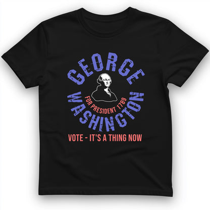 George Washington For President T-Shirt