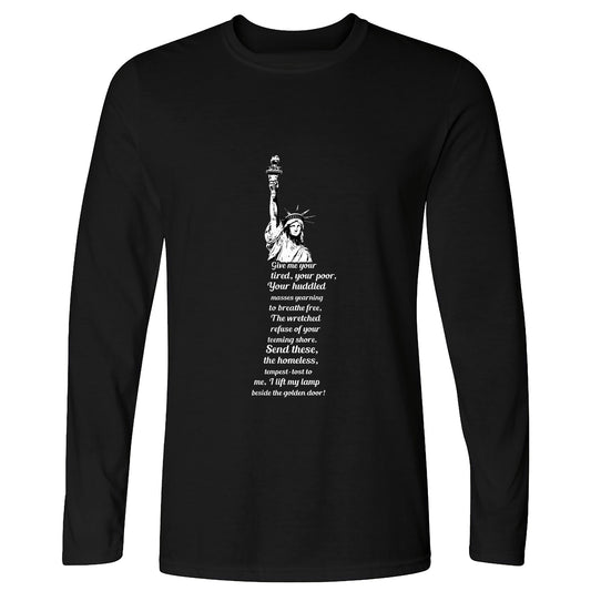 Give Me Your Tired Long Sleeve T-Shirt