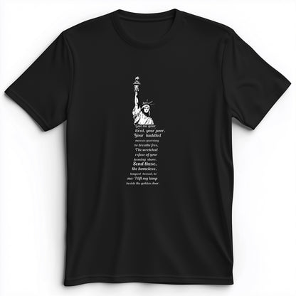 Give Me Your Tired Premium Tee