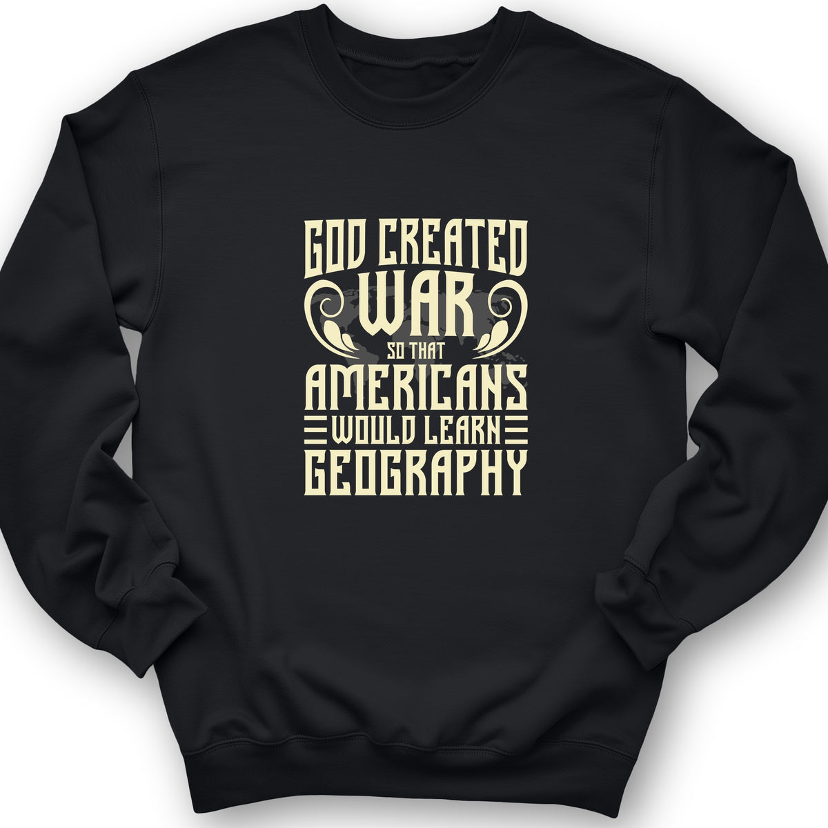 God Created War Crewneck