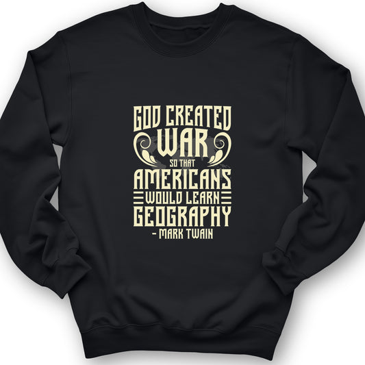God Created War Crewneck