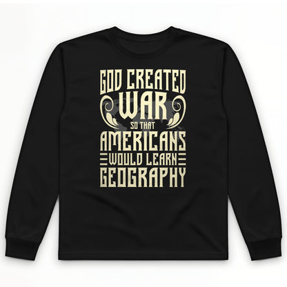 God Created War Long Sleeve T-Shirt