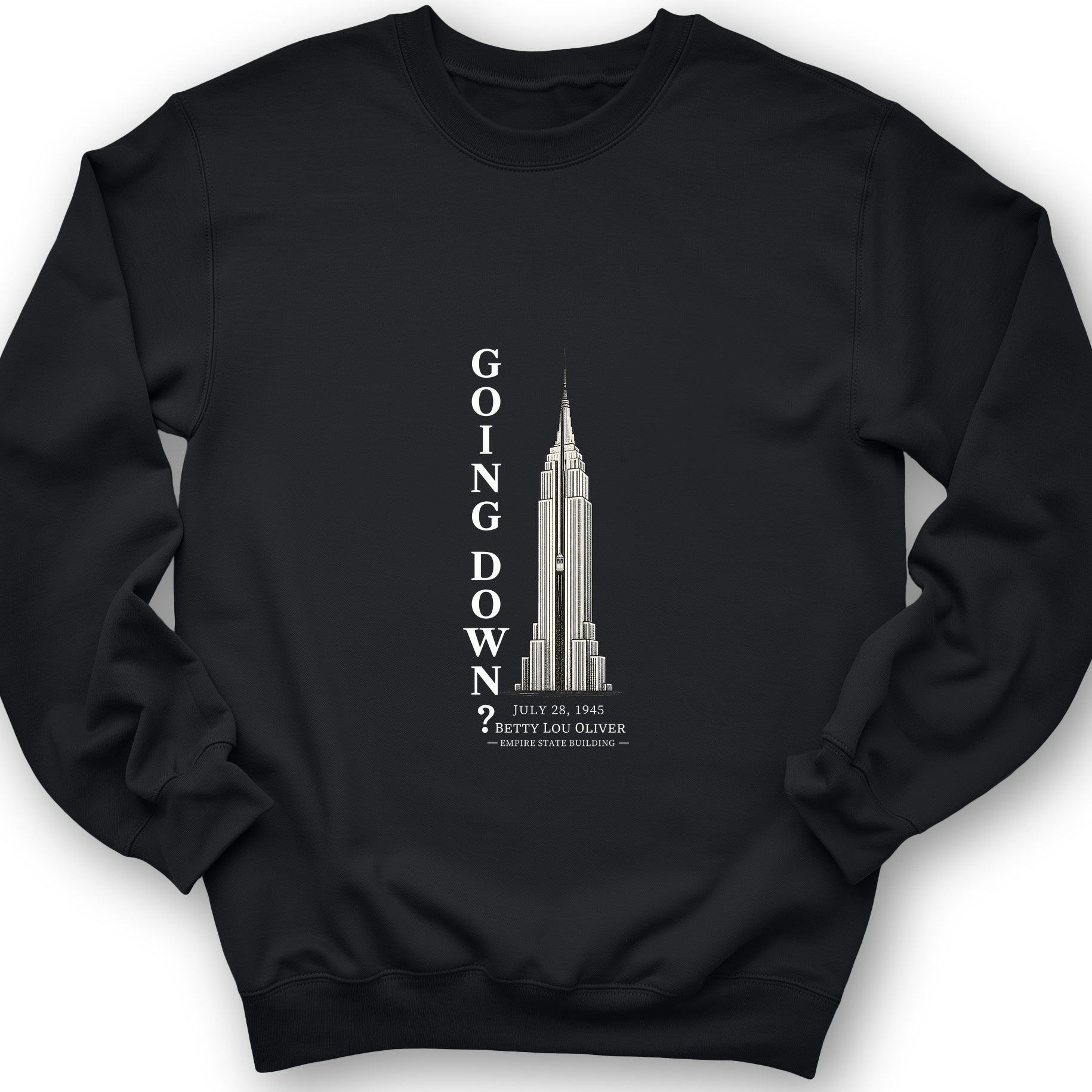 Going Down Sweatshirt