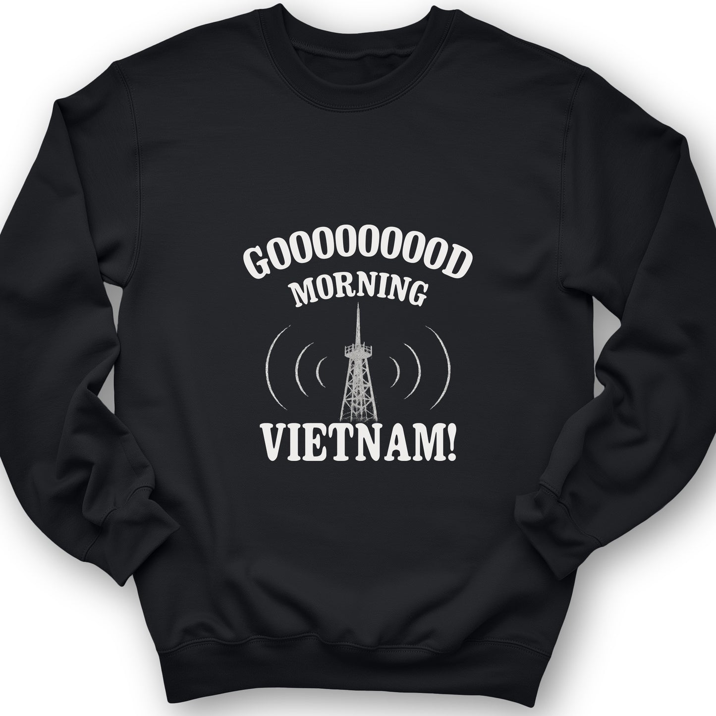 Good Morning Vietnam Sweatshirt