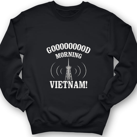 Good Morning Vietnam Sweatshirt