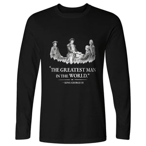Greatest Man Long Sleeve T-Shirt