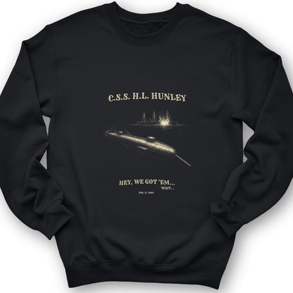 HL Hunley We Got Em Sweatshirt