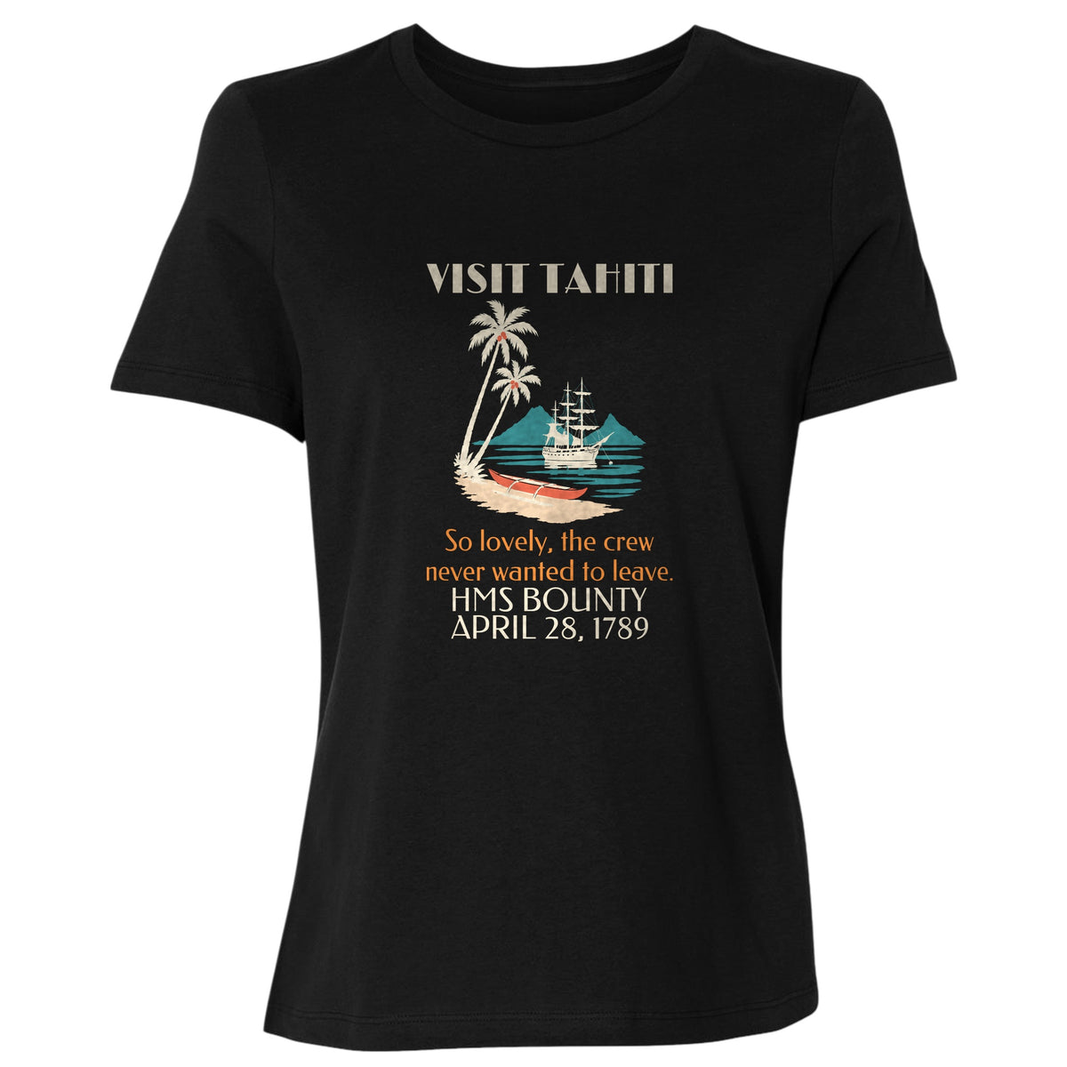 Visit Tahiti HMS Bounty 1789 Women's T-Shirt