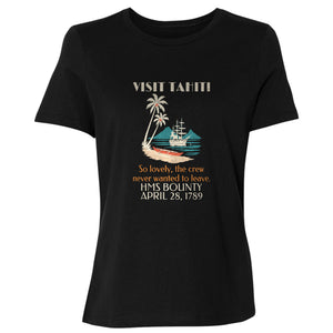 Visit Tahiti HMS Bounty 1789 Women's T-Shirt