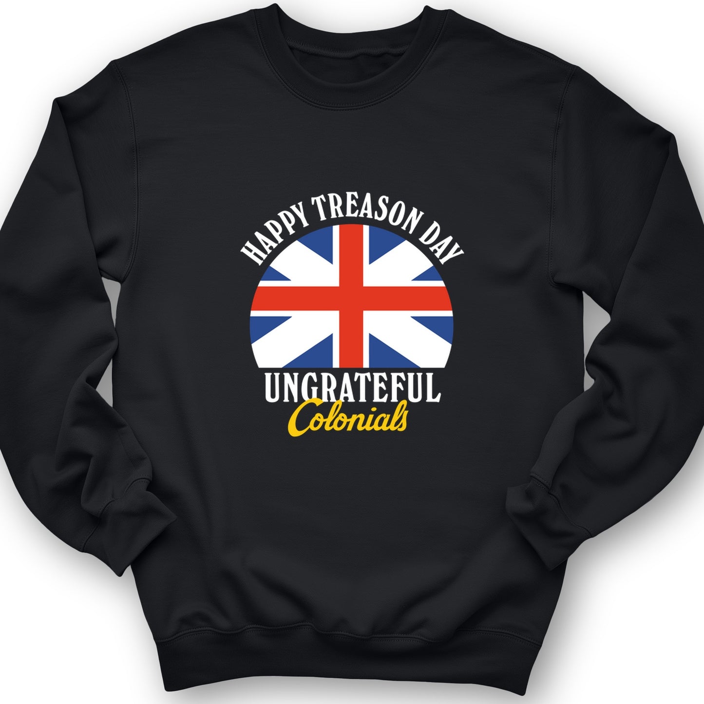Happy Treason Day Crewneck