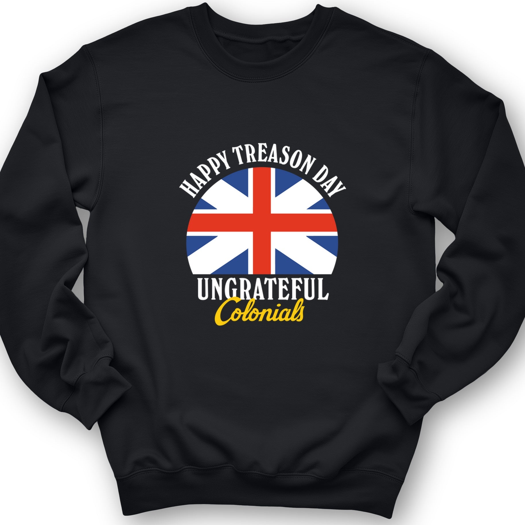 Happy Treason Day Crewneck