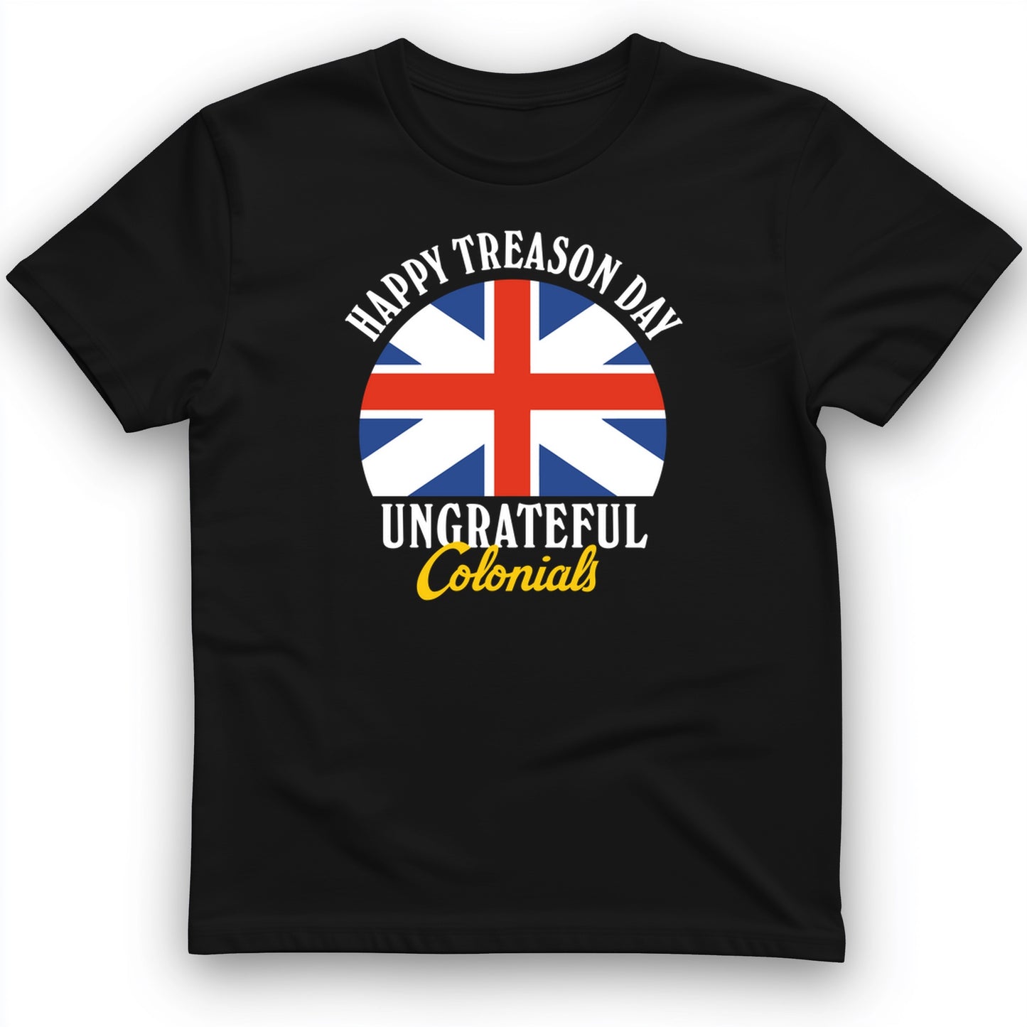Happy Treason Day T-Shirt
