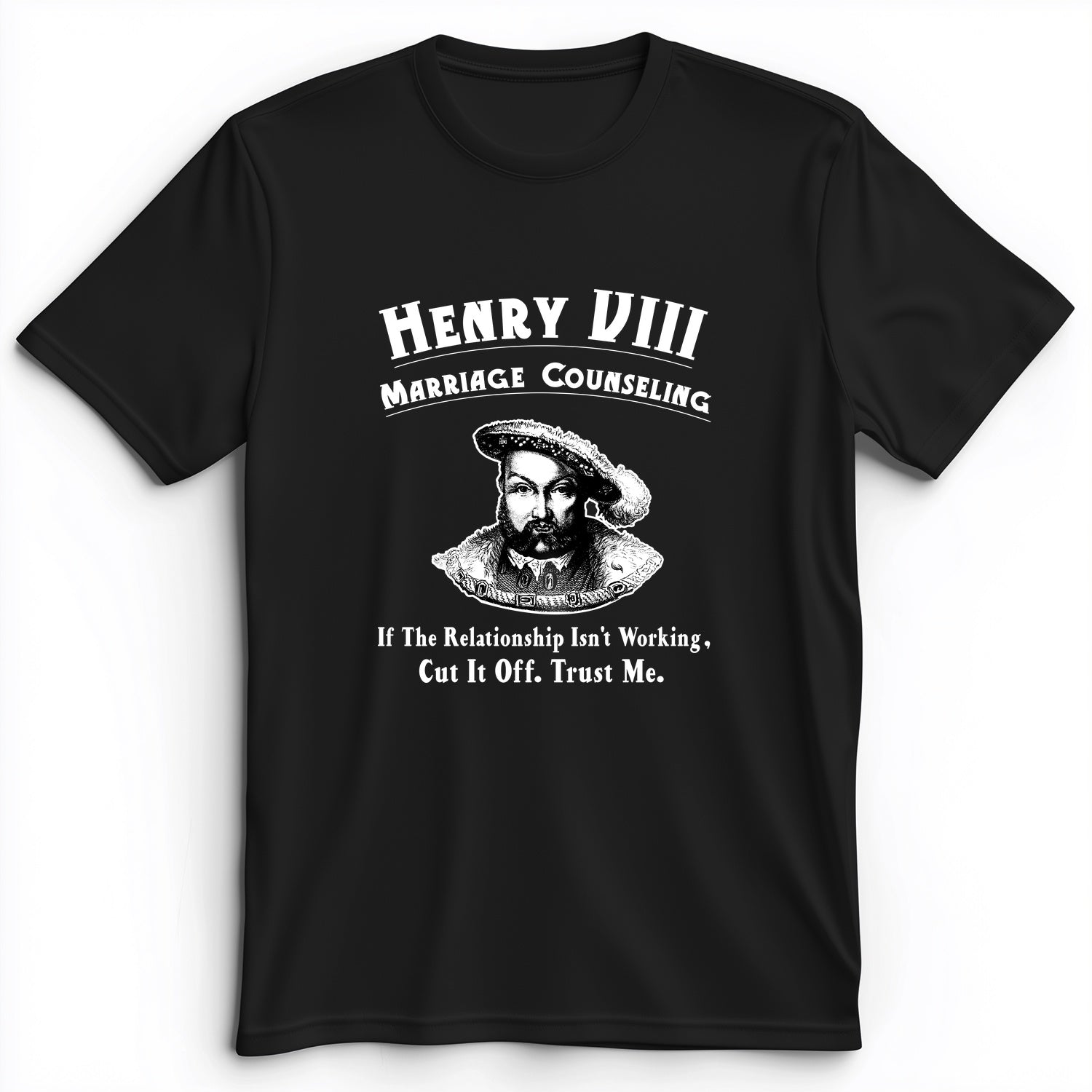 Henry VIII Cut It Off Premium Tee