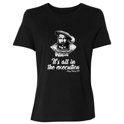 Henry VIII Execution Women's T-Shirt