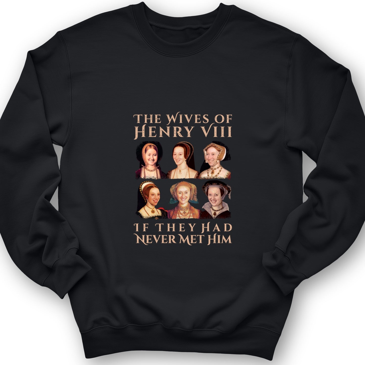 Henry's Wives Crewneck
