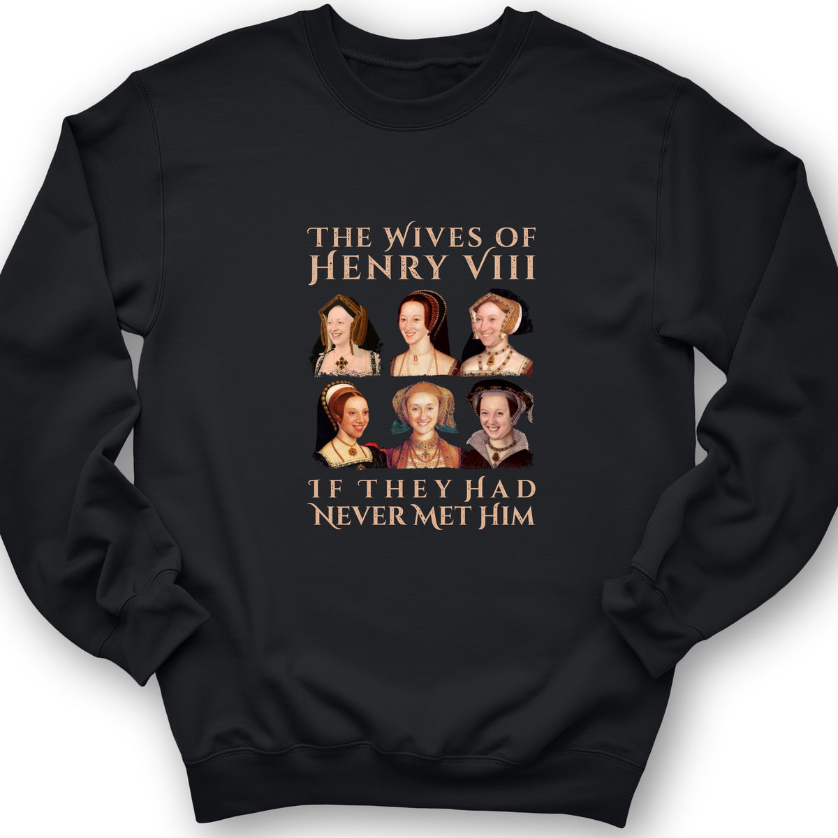 Henry's Wives Crewneck