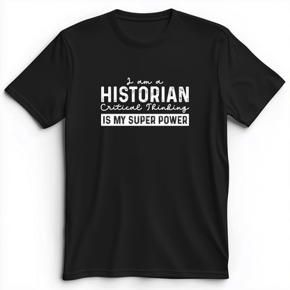Historian Critical Thinking Premium Tee