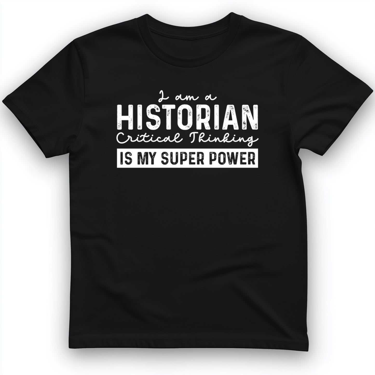 Historian Critical Thinking T-Shirt