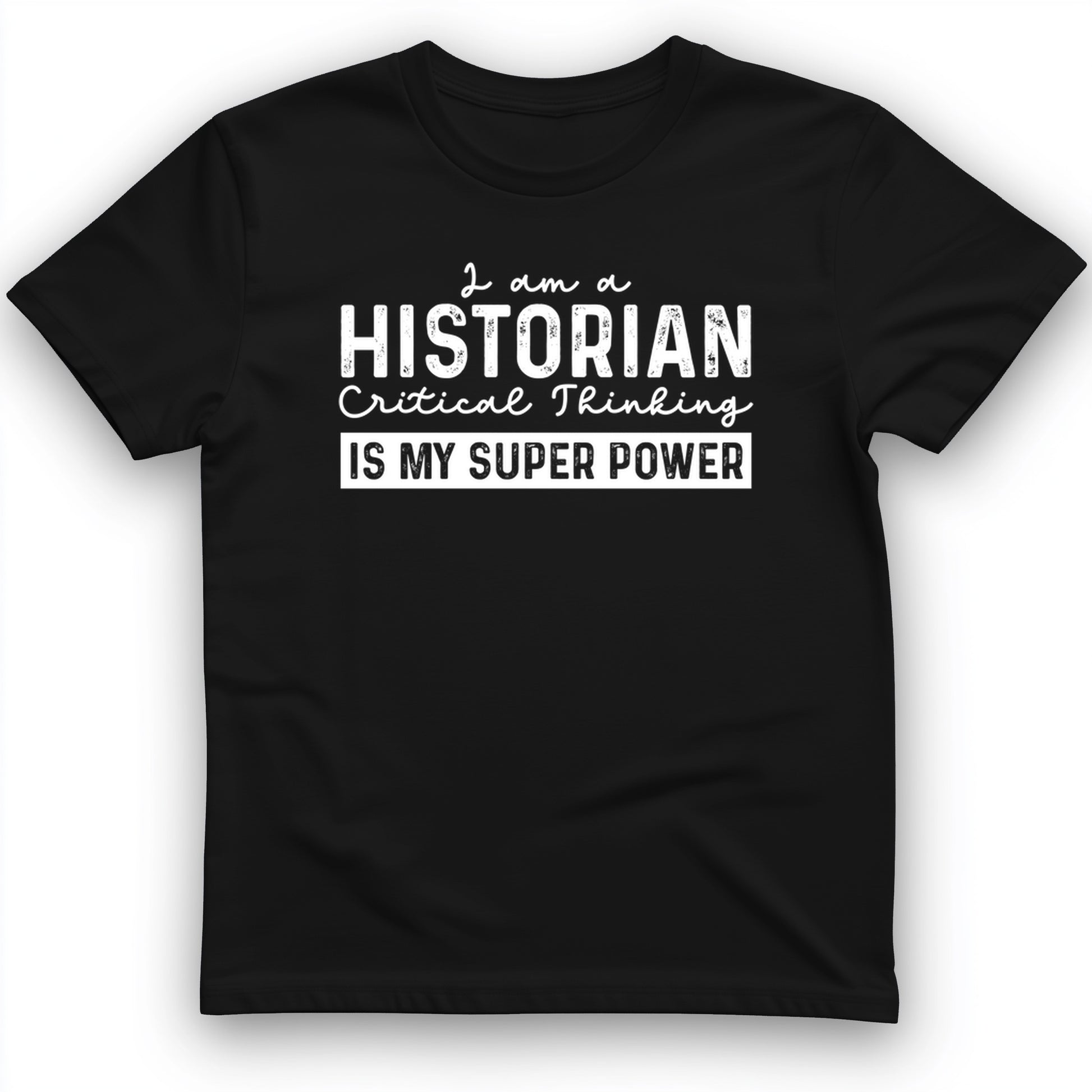 Historian Critical Thinking T-Shirt