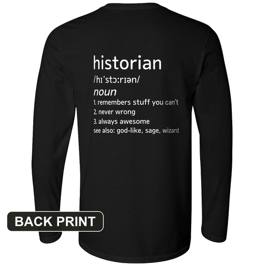 Historian Defined Back Print Long Sleeve T-Shirt