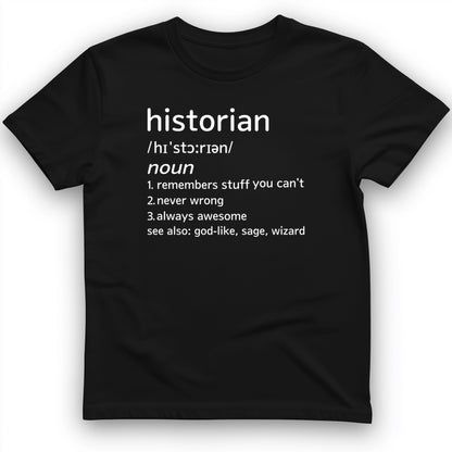 Historian Defined T-Shirt