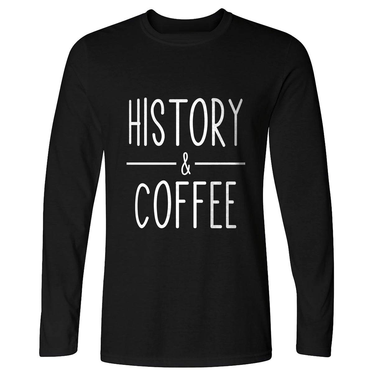 History & Coffee Long Sleeve T-Shirt