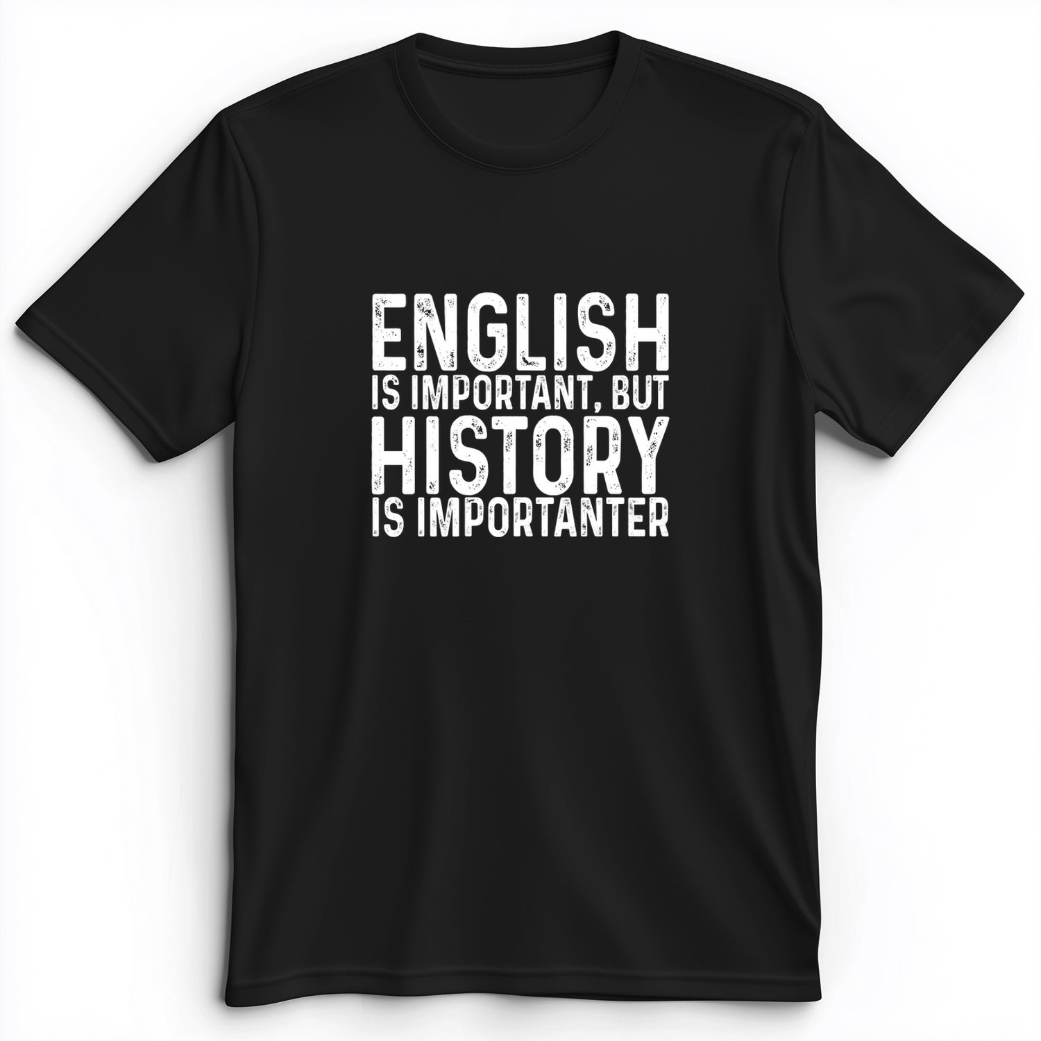 History Is Importanter Premium Tee