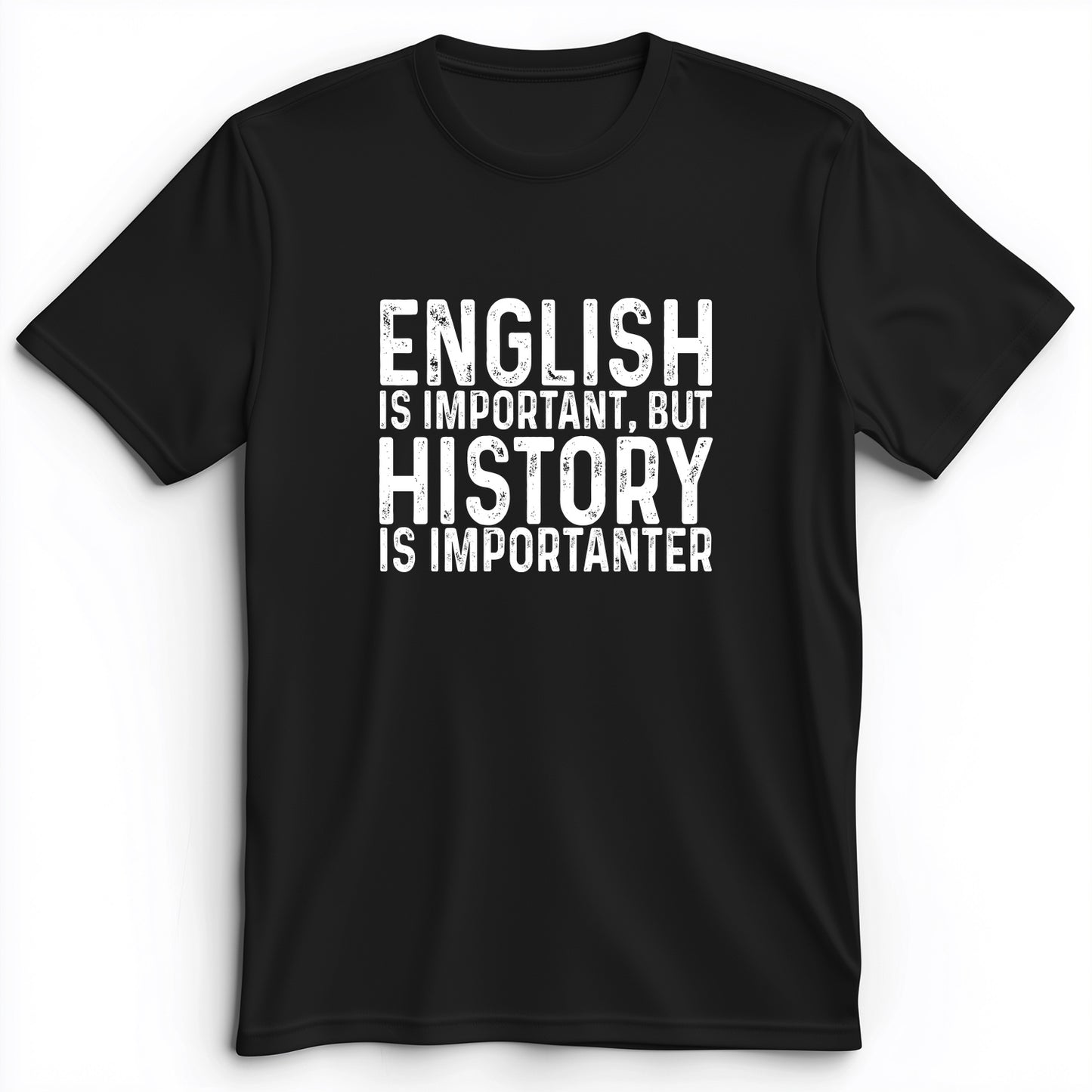 History Is Importanter Premium Tee