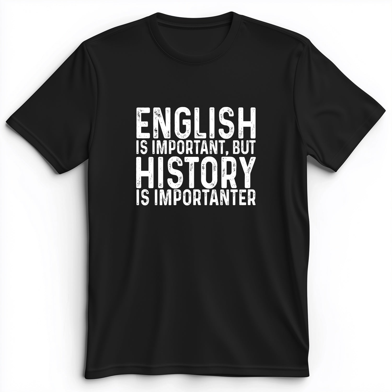 History Is Importanter Premium Tee