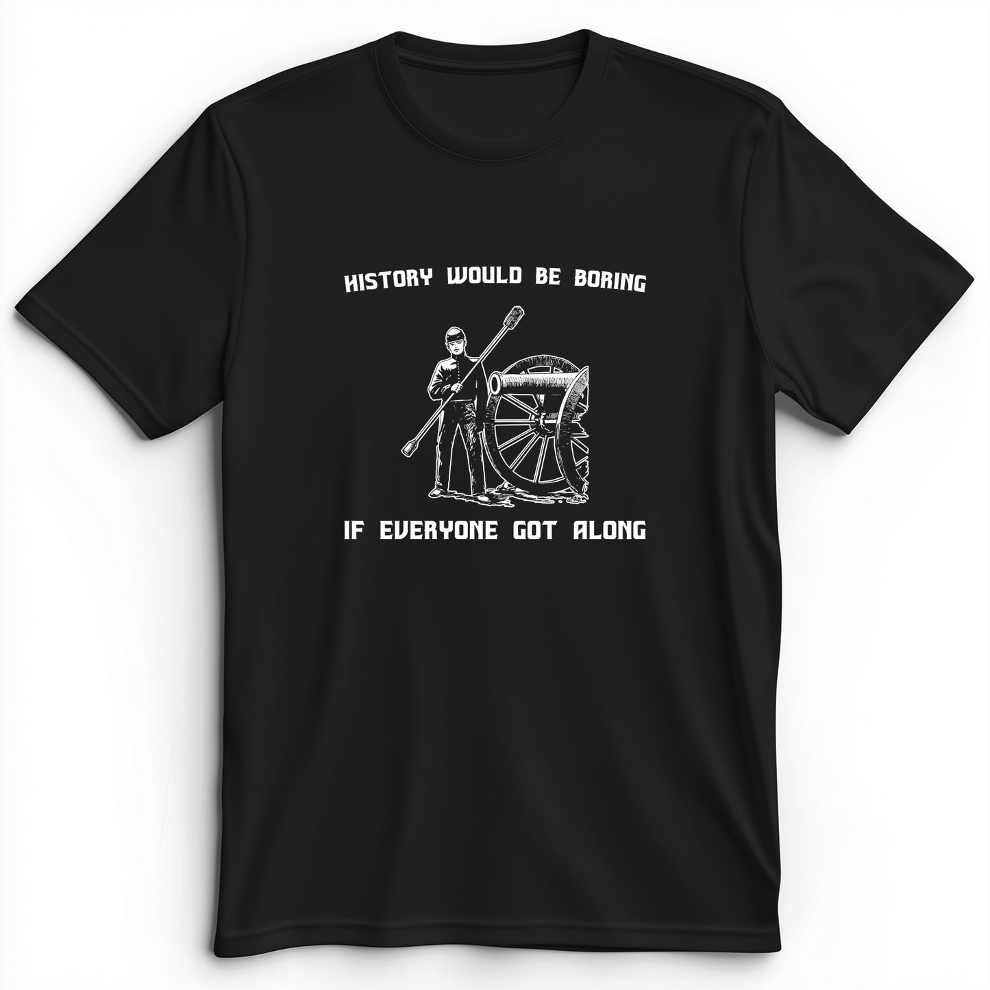History Would Be Boring Premium Tee