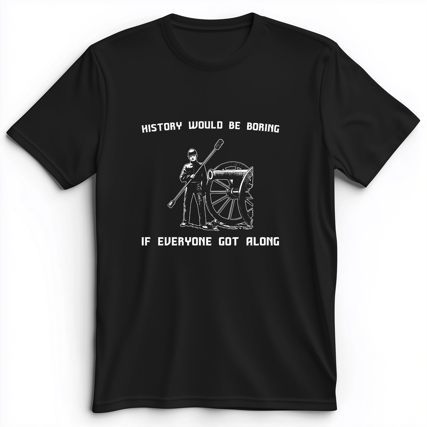 History Would Be Boring Premium Tee