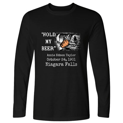 Hold My Beer Long Sleeve T-Shirt
