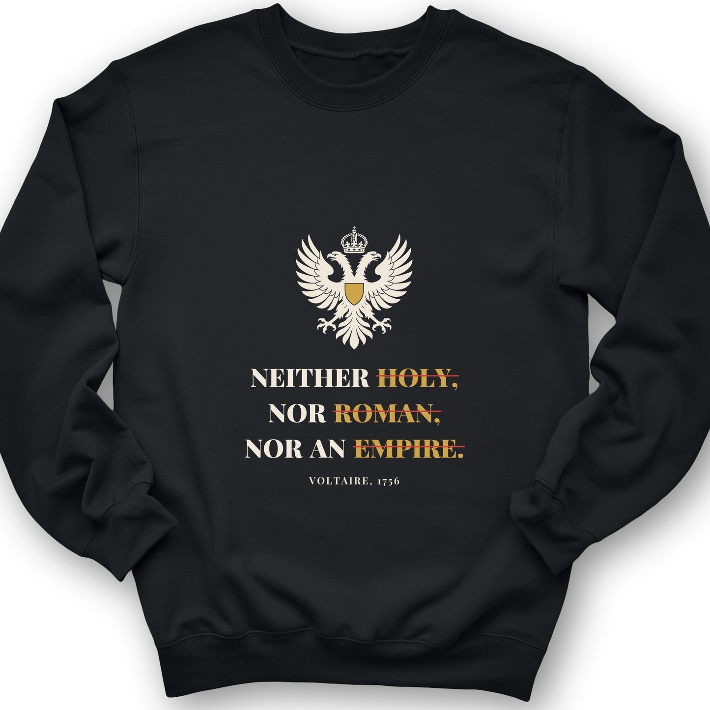 Holy Roman Empire Voltaire Sweatshirt