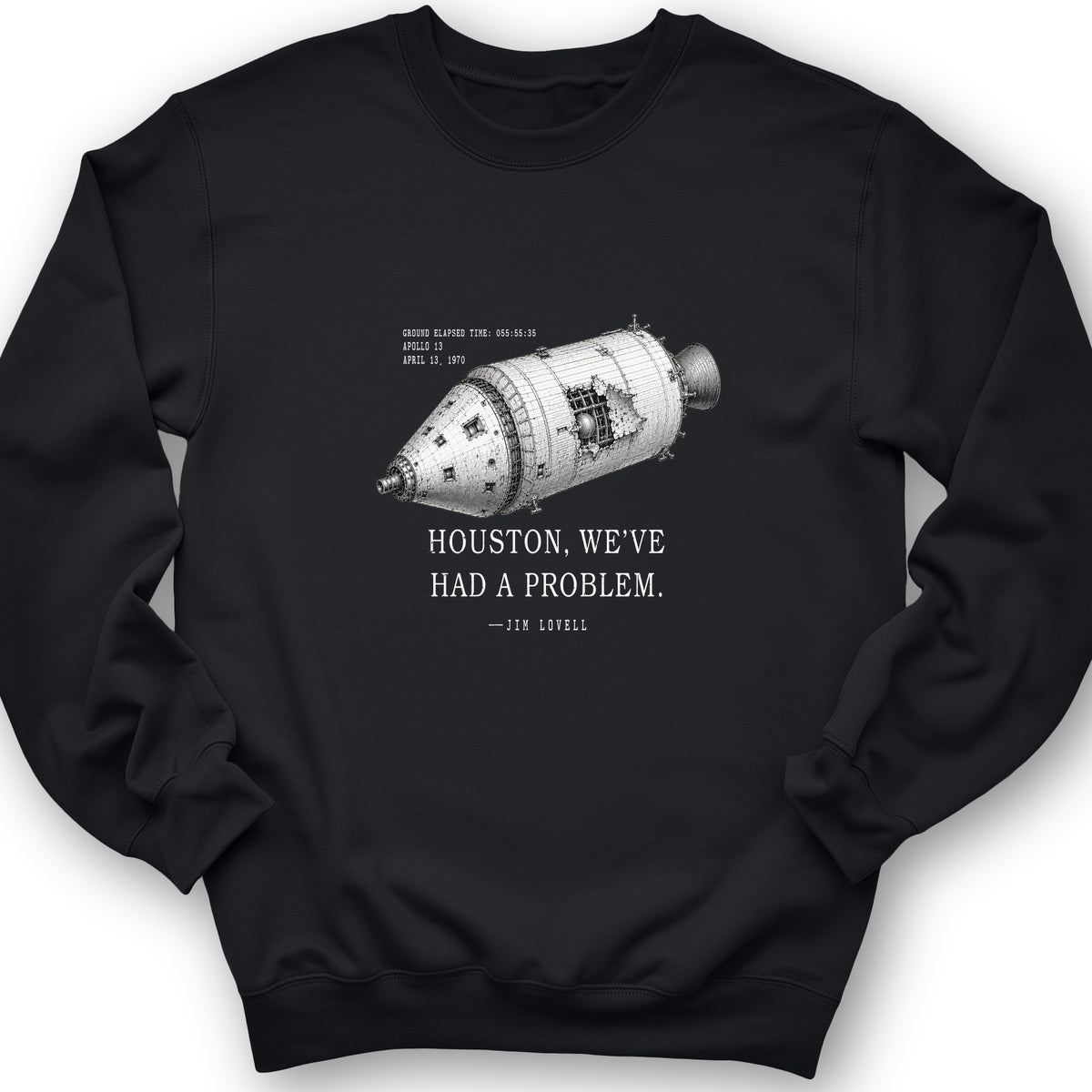 Houston We Have a Problem Crewneck