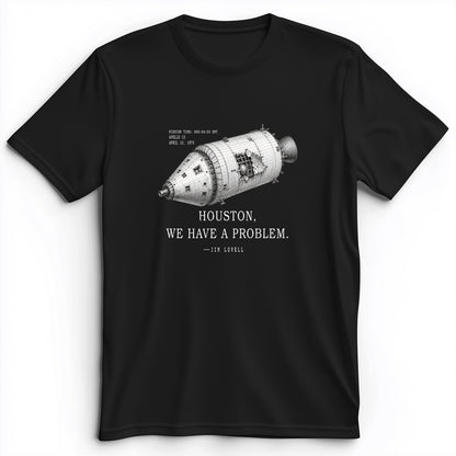 Houston We Have a Problem Premium Tee