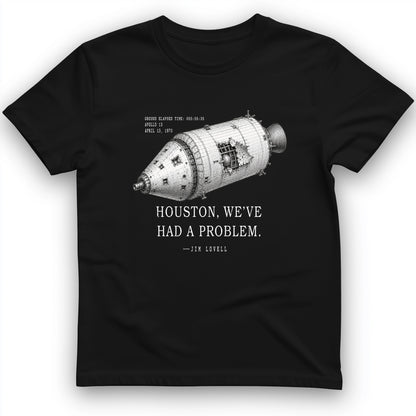Houston We Have a Problem T-Shirt