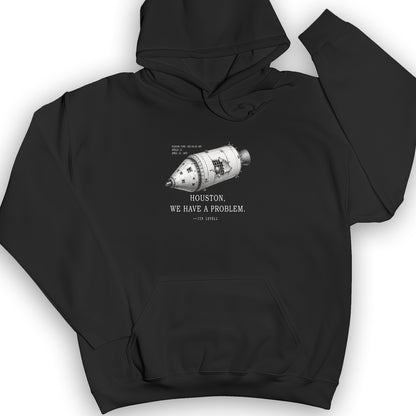 Houston We Have a Problem Hoodie