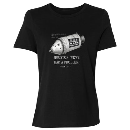 Houston, We've Had a Problem Women's T-Shirt
