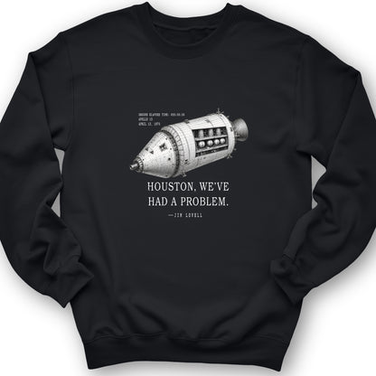 Houston, We've Had a Problem Crewneck