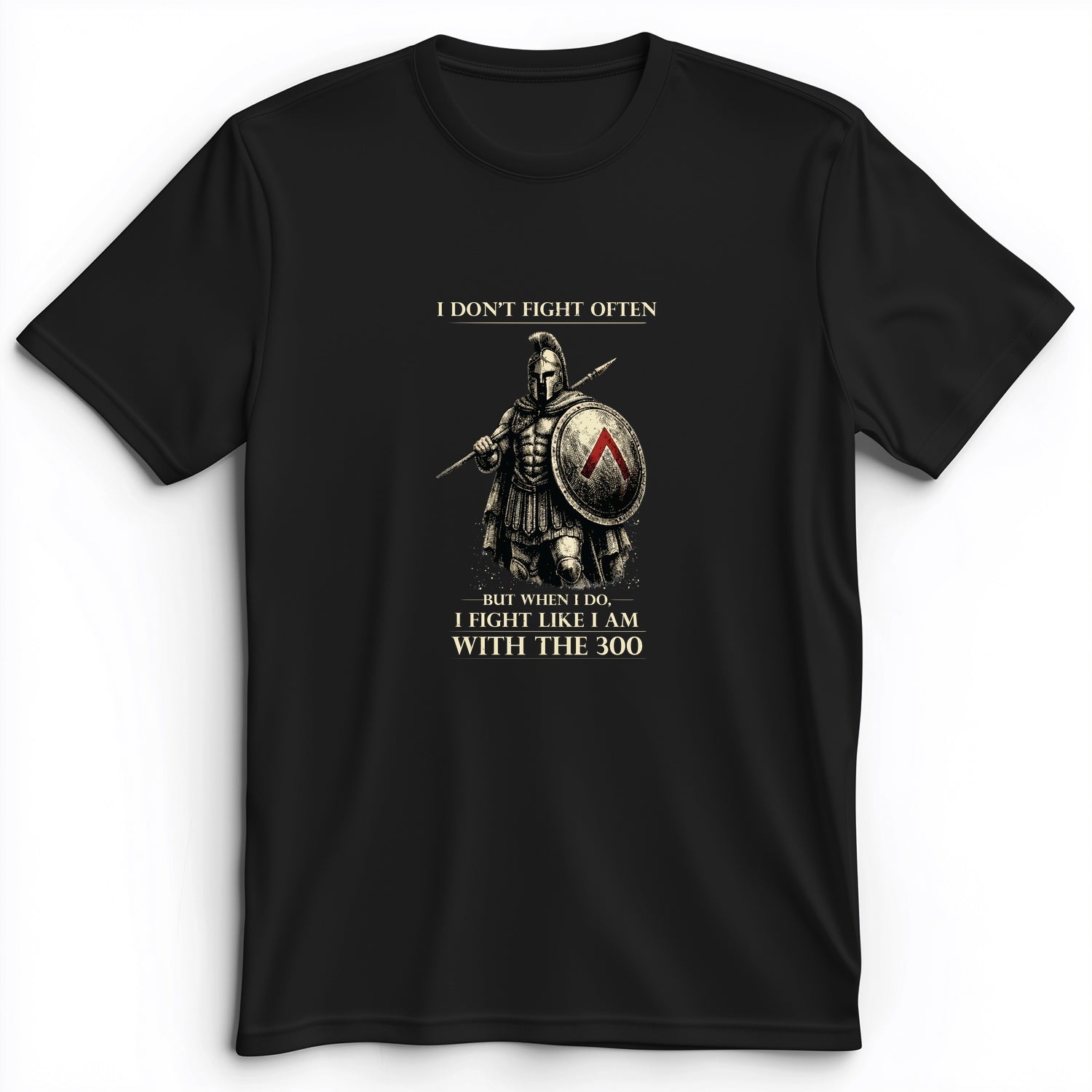 I Don't Fight Often Premium Tee