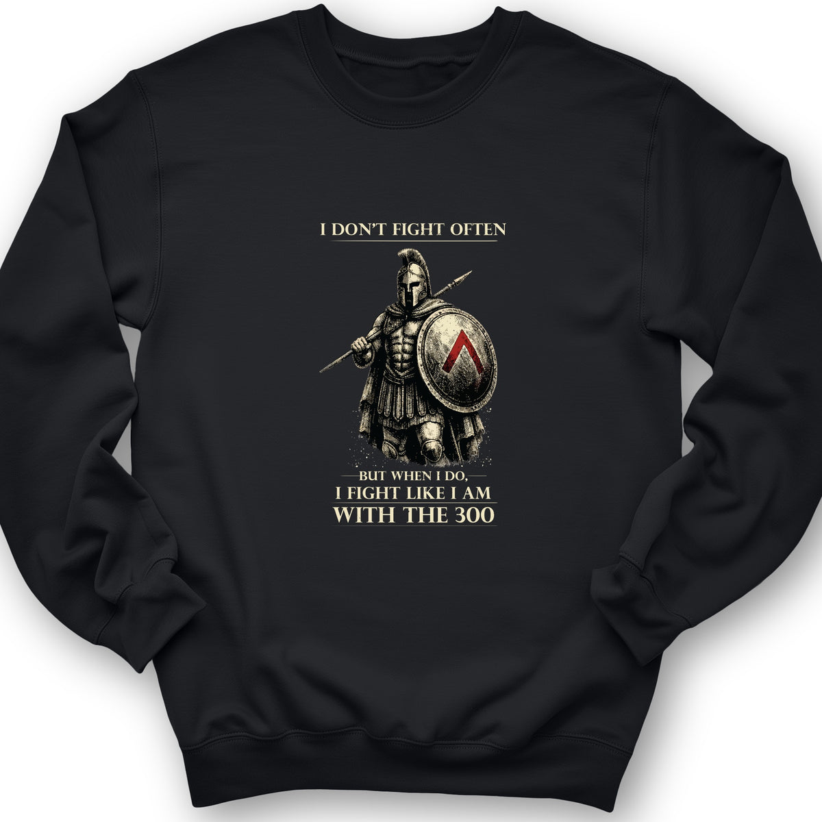 I Don't Fight Often Crewneck
