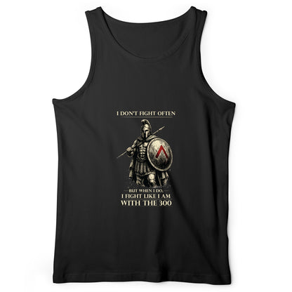 I Don't Fight Often Tank Top